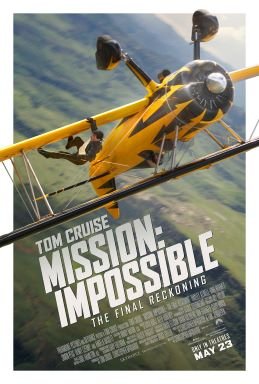 Theatrical poster for Mission: Impossible – The Final Reckoning