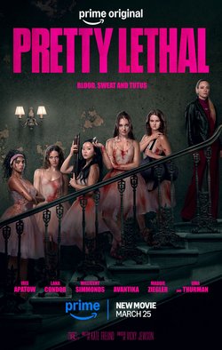 Theatrical poster for Pretty Lethal
